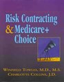 Risk Contracting and Medicare  Choice