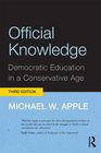 Official Knowledge Democratic Education in a Conservative Age