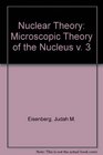 Nuclear Theory Microscopic Theory of the Nucleus v 3