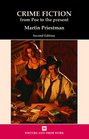 Crime Fiction From Poe to the Present A Historical and Critical Introduction to Crime Fiction from Edgar Allan Poe's First Detective Story to the Present Day