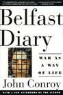 Belfast Diary : War as a Way of Life