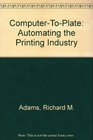 ComputertoPlate Automating the Printing Industry