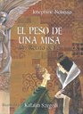 El Peso de Una Misa: Un Relato de Fe (The Weight of a Mass: A Tale of Faith) (Spanish Edition)