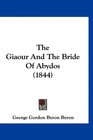 The Giaour And The Bride Of Abydos