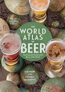 The World Atlas of Beer Revised  Expanded The Essential Guide to the Beers of the World