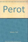 Perot  An Unauthorized Biography/Audio Cassettes