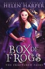Box Of Frogs (The Fractured Faery) (Volume 1)