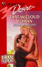 That McCloud Woman (Texas Brides, Bk 4) (Silhouette Desire, No 1227)