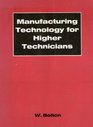 Manufacturing Technology for Higher Technicians