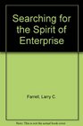 Searching for the Spirit of Enterprise Dismantling the TwentiethCentury Corporation Lessons from Asian European