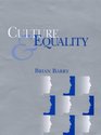 Culture and Equality An Egalitarian Critique of Multiculturalism