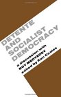 Detente and Socialist Democracy