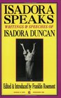 Isadora Speaks Writings  Speeches Of Isadora Duncan