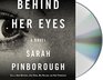 Behind Her Eyes (Audio CD) (Unabridged)