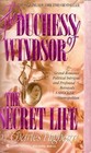 The Duchess of Windsor The Secret Life