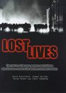 Lost Lives The Stories of the Men Women and Children Who Died As a Result of the Northern Ireland Troubles