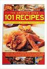 The Greatest Ever: 101 Recipes; Stand-Up Cards, A Deck of Fantastic Dishes
