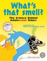 What's That Smell The Science Behind Adolescent Odors