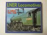 LNER Locomotives in Colour 19351949