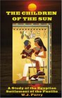 The Children of the Sun: A Study of the Egyptian Settlement of the Pacific