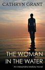 The Woman In the Water  An Alexandra Mallory Novel