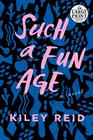 Such a Fun Age (Large Print)