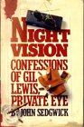 Night Vision Confessions of Gil Lewis Private Eye
