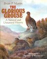 Glorious Grouse The Natural and Unnatural History