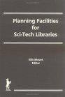Planning Facilities for SciTech Libraries