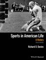 Sports in American Life A History