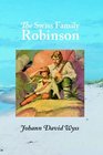 The Swiss Family Robinson Adventures in a Desert Island
