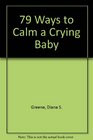 79 Ways to Calm a Crying Baby