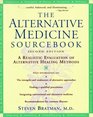 The Alternative Medicine Sourcebook A Realistic Evaluation of Alternative Healing Methods