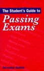 The Student's Guide to Passing Exams