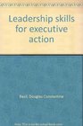 Leadership skills for executive action