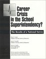 Career Crisis in the Superintendency