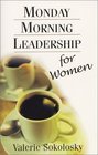 Monday Morning Leadership for Women