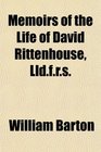 Memoirs of the Life of David Rittenhouse Lldfrs