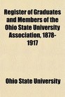 Register of Graduates and Members of the Ohio State University Association 18781917