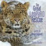 The Great Leopard Rescue Saving the Amur Leopards