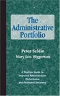 The Administrative Portfolio A Practical Guide to Improved Administrative Performance and Personnel Decisions