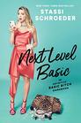 Next Level Basic The Definitive Basic Bitch Handbook