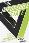 The Impossible State Islam Politics and Modernity's Moral Predicament