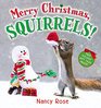 Merry Christmas Squirrels