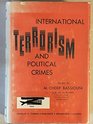 International Terrorism and Political Crimes