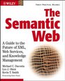 The Semantic Web  A Guide to the Future of XML Web Services and Knowledge Management