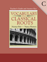 Vocabulary From Classical Roots C - Teacher's Guide & Answer Key