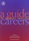 A Guide to General Practice Careers