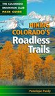Hiking Colorado's Roadless Trails (Colorado Mountain Club Pack Guides)