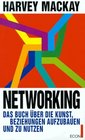 Networking Das Buch ber die Kunst Beziehungen aufzubauen und zu nutzen